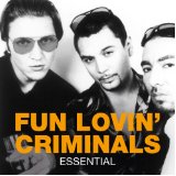 FUN LOVIN CRIMINALS FUN LOVIN CRIMINALS