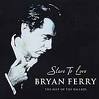 FERRY BRYAN FERRY BRYAN