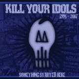 KILL YOUR IDOLS