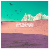 LAST DINOSAURS