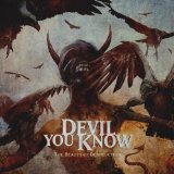 DEVIL YOU KNOW