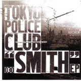 TOKYO POLICE CLUB TOKYO POLICE CLUB
