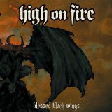HIGH ON FIRE
