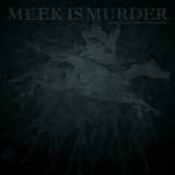 MEEK IS MURDER