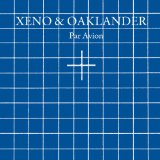 XENO & OAKLANDER
