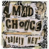 MAD CHOICE