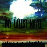 MY LATEST NOVEL