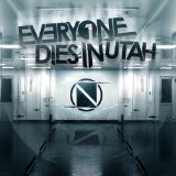 EVERYONE DIES IN UTAH