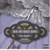 BLUE SKY BLACK DEATH BLUE SKY BLACK DEATH