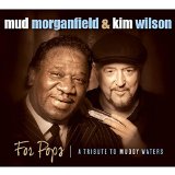 MORGANFIELD MUD & KIM WILSON