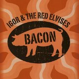 IGOR & RED ELVISES