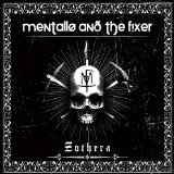 MENTALLO & THE FIXER