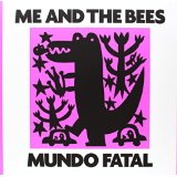 ME AND THE BEES