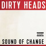 DIRTY HEADS DIRTY HEADS
