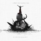 MAY THE SILENCE FAIL MAY THE SILENCE FAIL
