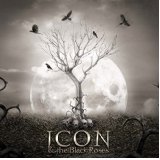 ICON & THE BLACK ROSES ICON & THE BLACK ROSES