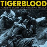 TIGERBLOOD TIGERBLOOD