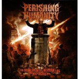 PERISHING HUMANITY PERISHING HUMANITY
