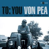 VON PEA & THE OTHER GUYS