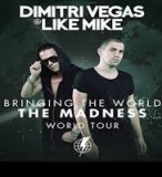 DIMITRI VEGAS & LIKE MIKE DIMITRI VEGAS & LIKE MIKE