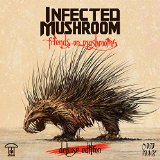 INFECTED MUSHROOM