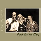 PETER, PAUL & MARY