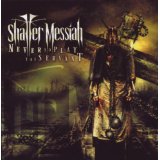 SHATTER MESSIAH