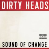 DIRTY HEADS DIRTY HEADS