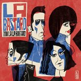 LA BASTARD