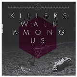 KILLERS WALK AMONG US