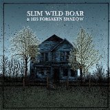 SLIM WILD BOAR SLIM WILD BOAR