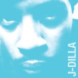 J DILLA J DILLA
