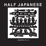 HALF JAPANESE HALF JAPANESE