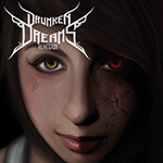 DRUNKEN DREAMS DRUNKEN DREAMS