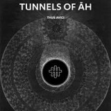TUNNELS OF AH TUNNELS OF AH