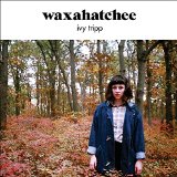 WAXAHATCHEE WAXAHATCHEE