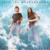JEFF THE BROTHERHOOD