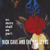 CAVE NICK & THE BAD SEEDS
