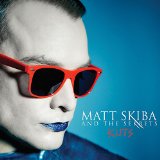 MATT SKIBA AND THE SEKRETS
