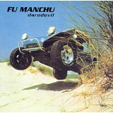 FU MANCHU FU MANCHU