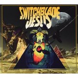 SWITCHBLADE JESUS