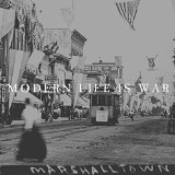 MODERN LIFE IS WAR