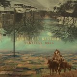 HEARTLESS BASTARDS
