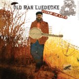 OLD MAN LUEDECKE OLD MAN LUEDECKE