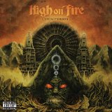 HIGH ON FIRE