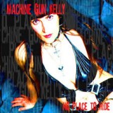 MACHINE GUN KELLY