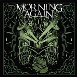 MORNING AGAIN