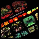 COSMIC GROUND COSMIC GROUND