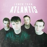 LOWER THAN ATLANTIS