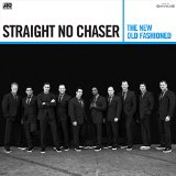 STRAIGHT NO CHASER